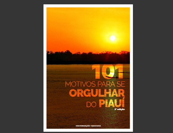 101 motivos para se orgulhar do Piauí